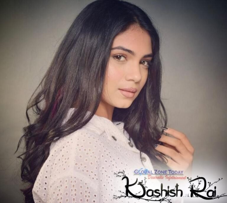 Kashish Rai Biography & Net Worth, Age, Career, Lifestyle